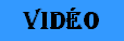 Vidéo